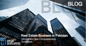 Real-Estate-Business-in-Pakistan-A-Comprehensive-Guidelines