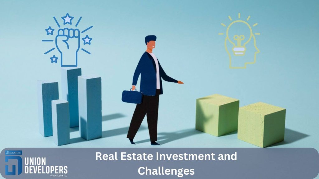 Real Estate Investment and Challenges