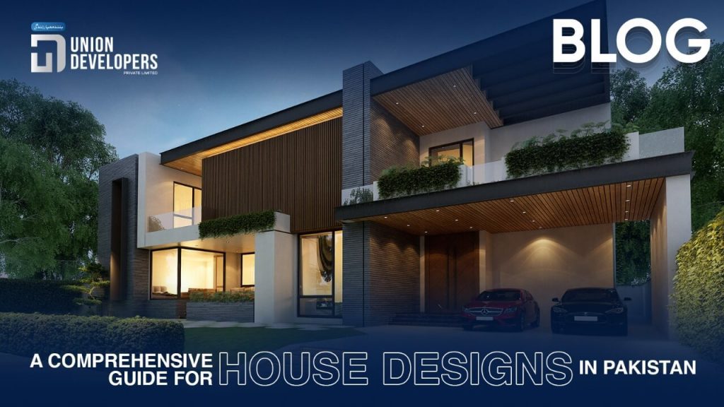 A Comprehensive Guide to House Design in Pakistan