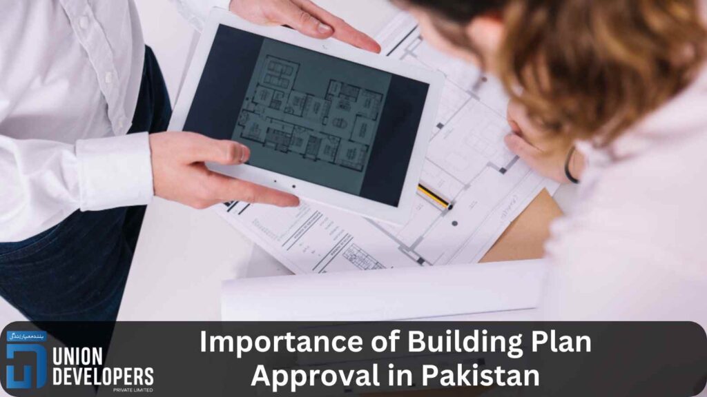 Importance of Building Plan Approval in Pakistan