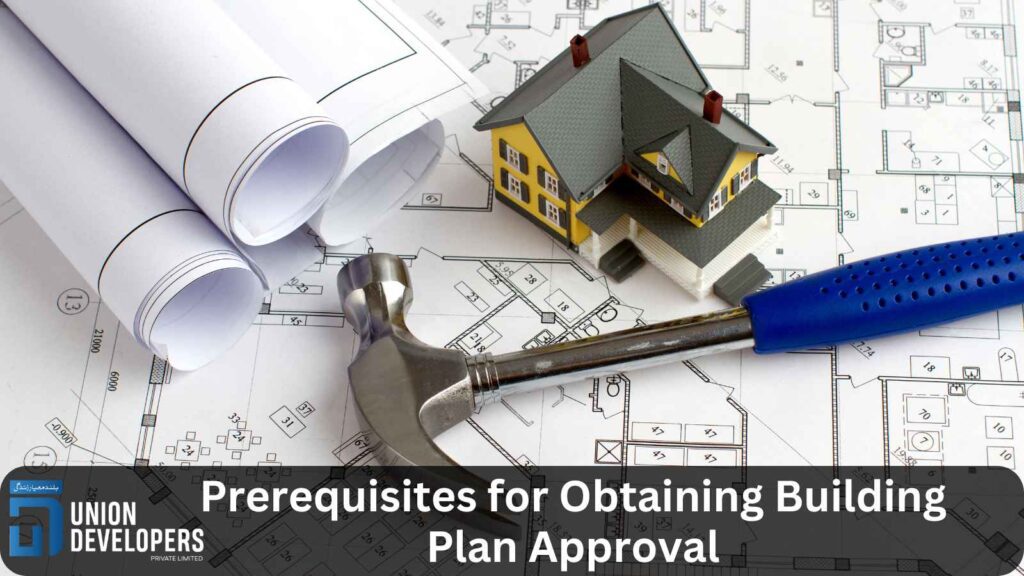 Prerequisites for Obtaining Building Plan Approval