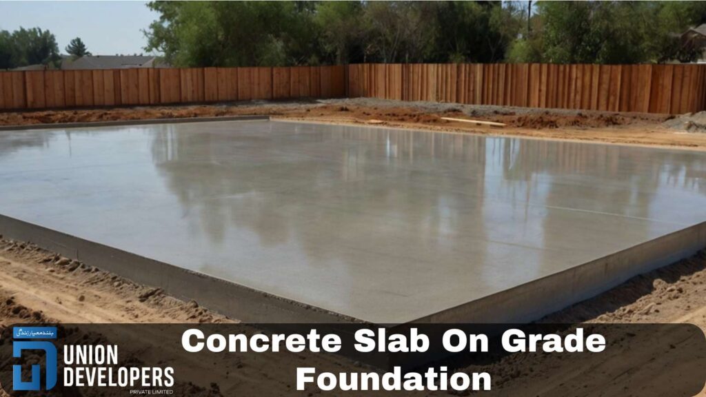 Concrete Slab On Grade Foundation