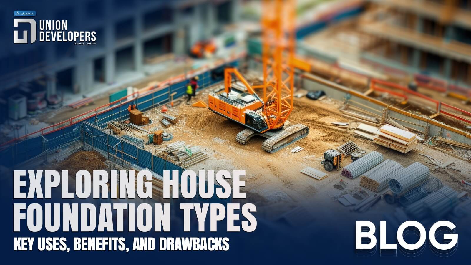 Exploring House Foundation Types Key Uses, Benefits, And Drawbacks