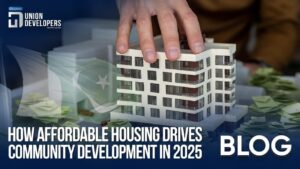 How Affordable Housing Drives Community Development in 2025