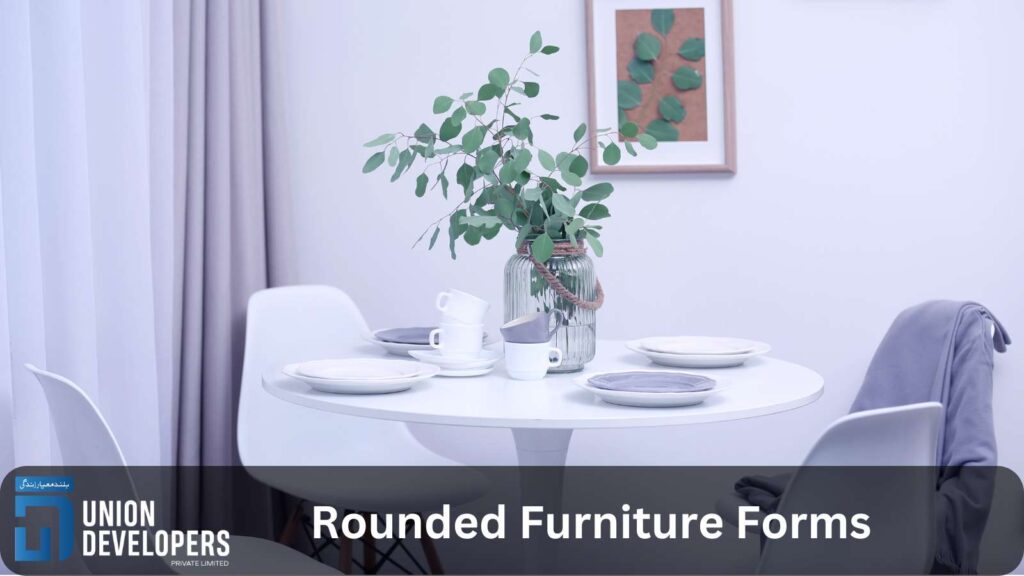 Rounded Furniture Forms