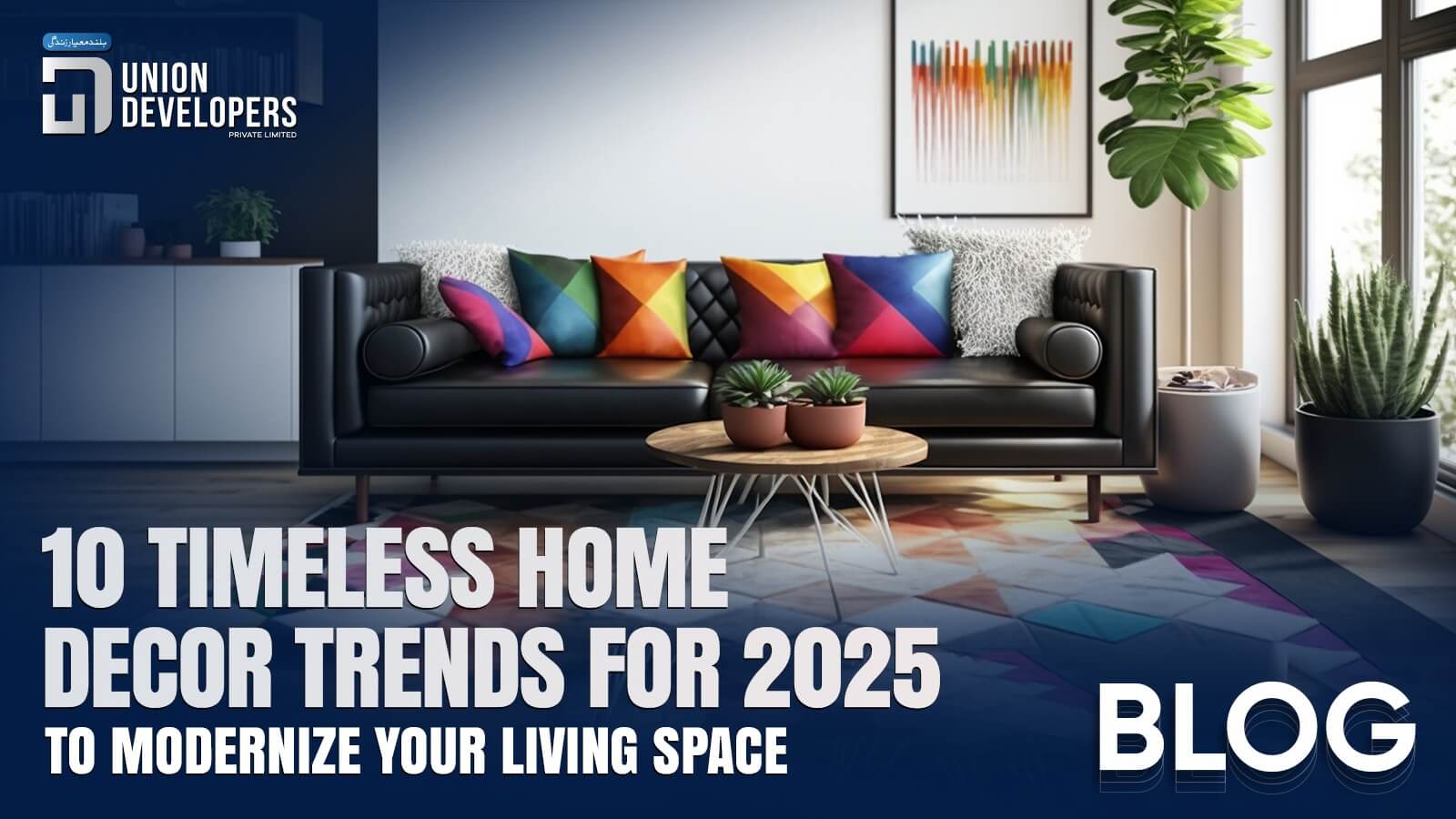 Timeless Home Decor Trends for 2025 to Modernize Your Living Space