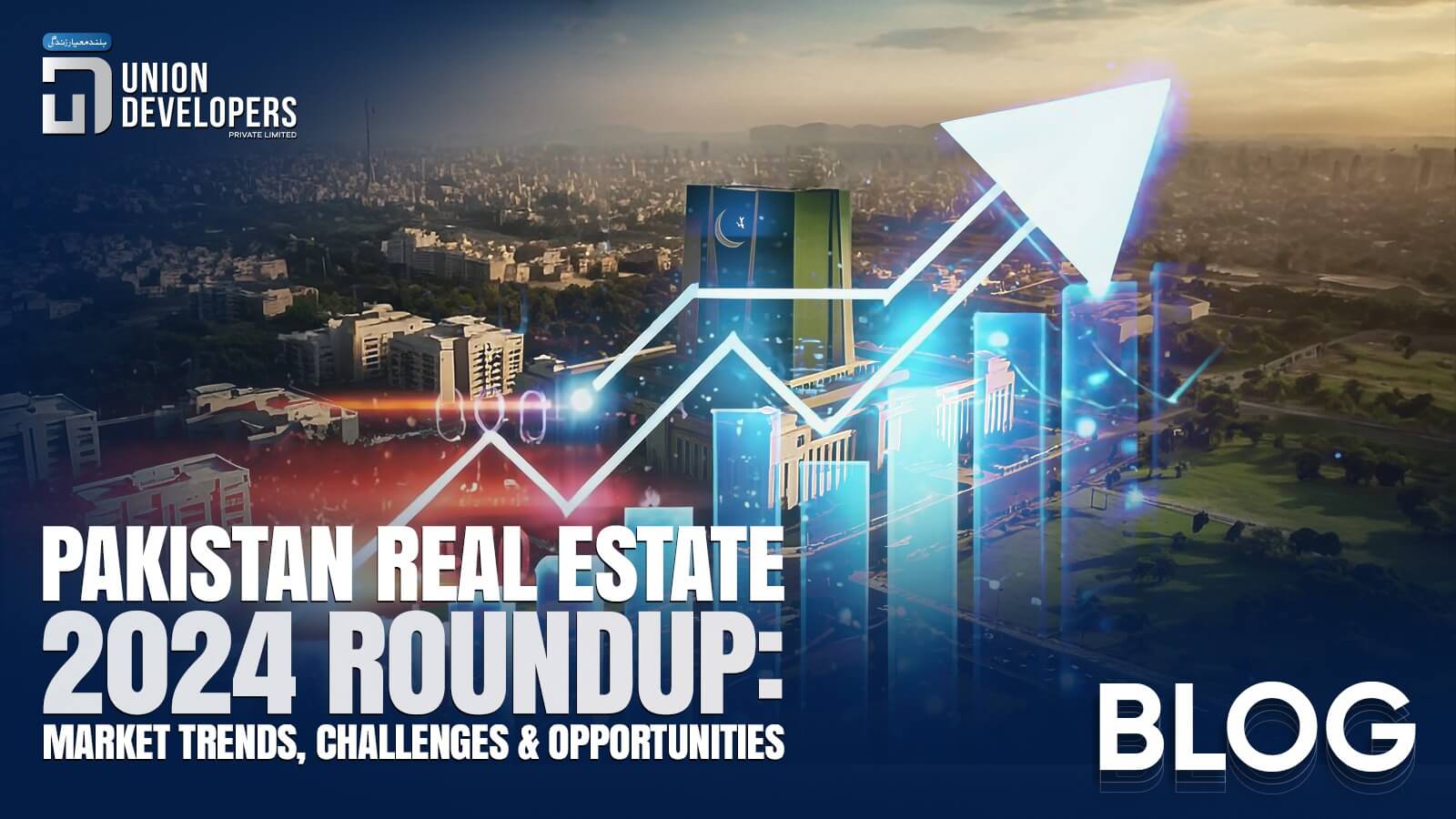 Pakistan Real Estate 2024 Roundup Market Trends and Challenges