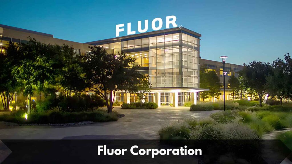 Fluor Corporation - Best Real Estate Company in USA