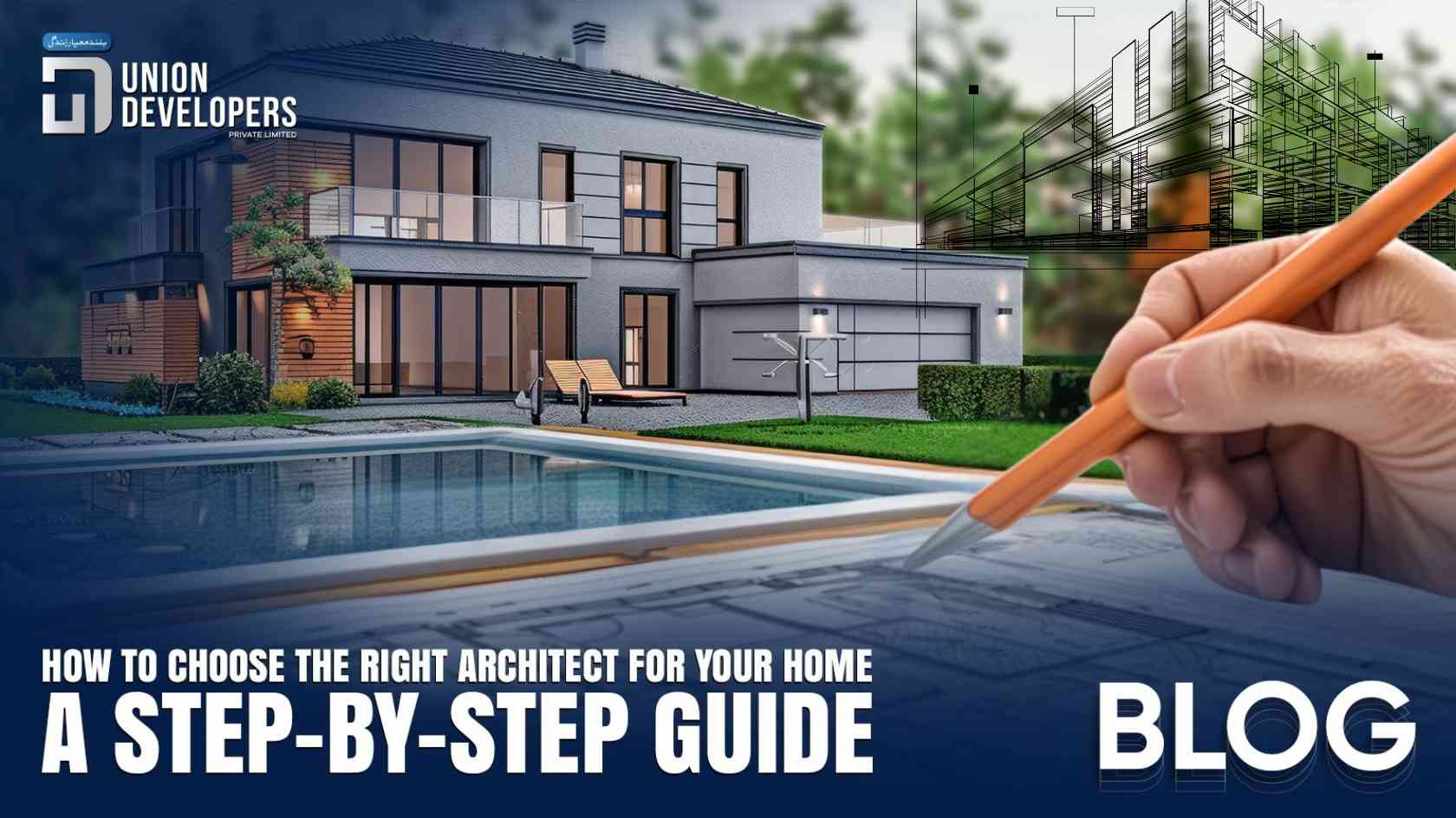 How to Choose the Right Architect for Your Home A Step-by-Step Guide