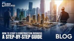 How to Start a Construction Business A Step-by-Step Guide