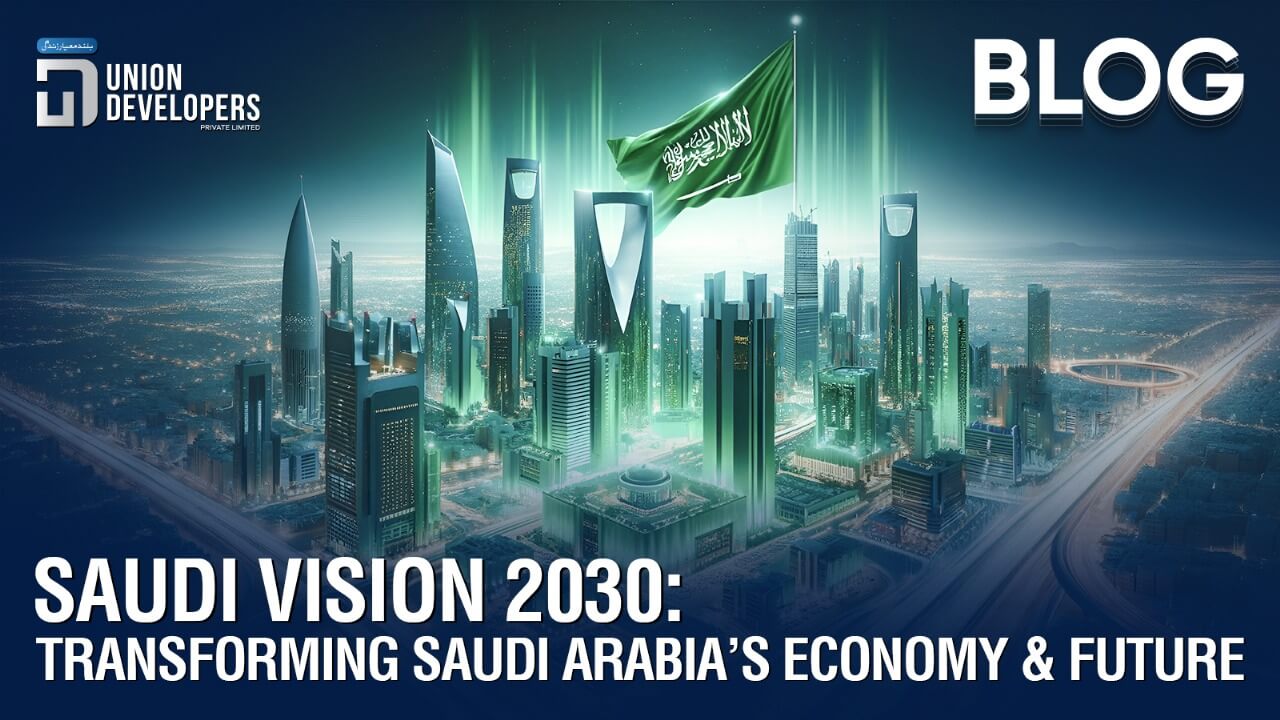 Saudi Vision 2030 Transforming Saudi Arabia’s Economy & Future