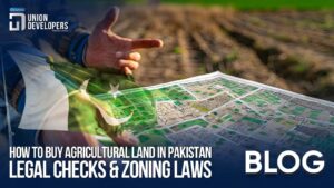 How to Buy Agricultural Land in Pakistan Legal Checks & Zoning Laws