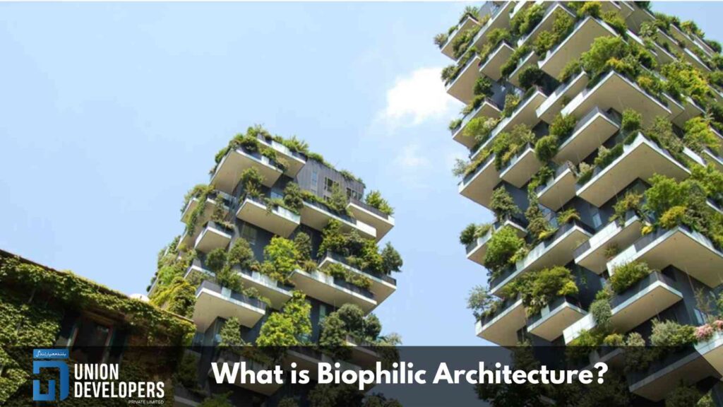 What is Biophilic Architecture