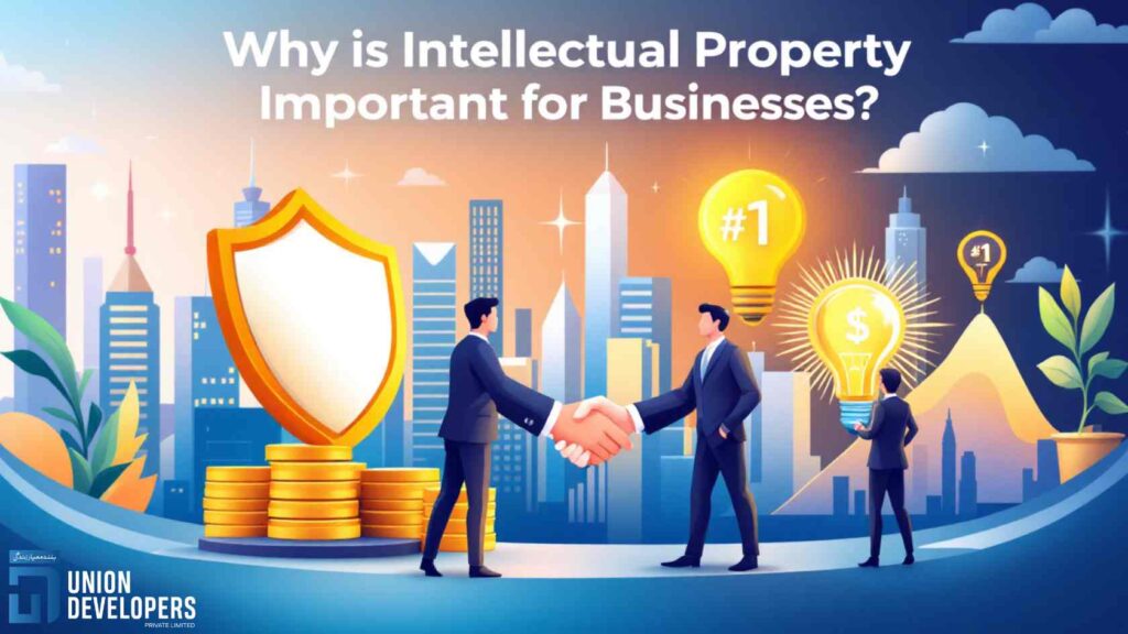 Why is Intellectual Property Important for Businesses